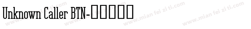 Unknown Caller BTN字体转换